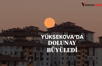 Yüksekova’da dolunay büyüledi