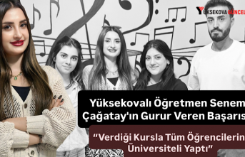 Yüksekovalı Öğretmen Senem Çağatay'ın Gurur Veren Başarısı: “Verdiği Kursla Tüm Öğrencilerini Üniversiteli Yaptı”