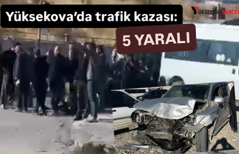 Yüksekova’da trafik kazası: 5 Yaralı