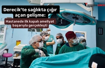 Derecik’te sağlıkta çığır açan gelişme: Hastanede ilk kapalı ameliyat başarıyla gerçekleşti