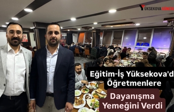 Eğitim-İş Yüksekova'da Öğretmenlere Dayanışma Yemeğini Verdi