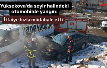 Yüksekova'da seyir halindeki otomobilde yangın: İtfaiye hızla müdahale etti