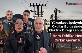 Yüksekova İpekyolu Okullar Bölgesinde Elektrik Direği Kabusu: Hem Tehlike Hem Çirkin Görüntü