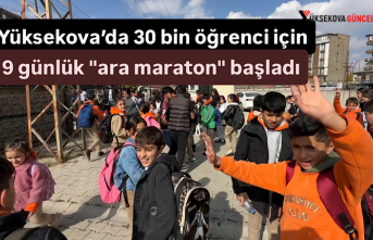 Yüksekova’da 30 bin öğrenci için 9 günlük "ara maraton" başladı