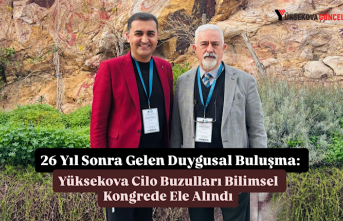 26 Yıl Sonra Gelen Buluşma: Yüksekova Cilo Buzulları Bilimsel Kongrede Ele Alındı