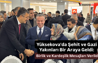 Yüksekova’da Şehit ve Gazi Aileleri İçin Program Düzenlendi