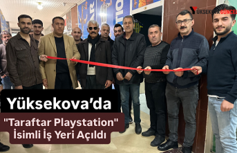 Yüksekova’da "Taraftar Playstation" İsimli İş Yeri Açıldı