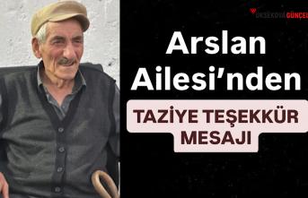 Arslan Ailesi’nden Taziye Teşekkür Mesajı