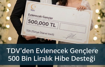TDV'den Evlenecek Gençlere 500 Bin Liralık...