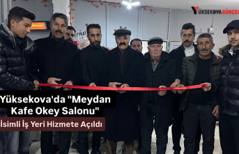 Yüksekova'da "Meydan Kafe Okey Salonu"...
