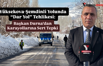 Yüksekova-Şemdinli Yolunda “Dar Yol” Tehlikesi:...