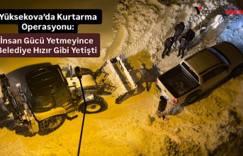 Yüksekova’da Kurtarma Operasyonu: İnsan Gücü...