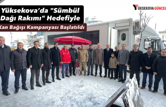 Yüksekova’da "Sümbül Dağı Rakımı" Hedefiyle Kan Bağışı Kampanyası Başlatıldı