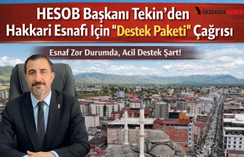 HESOB Başkanı Tekin’den Hakkari Esnafı İçin...