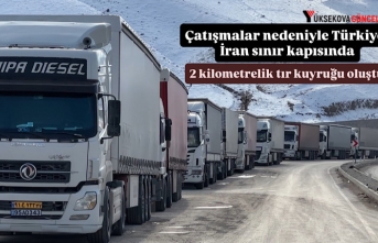 Çatışmalar nedeniyle Türkiye-İran sınır kapısında...