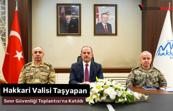 Hakkari Valisi Taşyapan, Sınır Güvenliği Toplantısı'na Katıldı