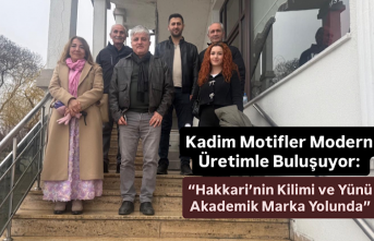 Kadim Motifler Modern Üretimle Buluşuyor: “Hakkari’nin...