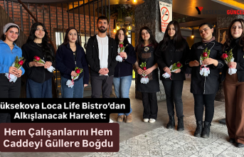 Yüksekova Loca Life Bistro’dan Alkışlanacak Hareket:...