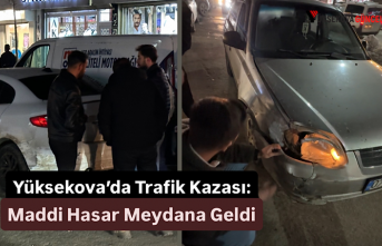 Yüksekova’da  Trafik Kazası: Maddi Hasar Meydana Geldi