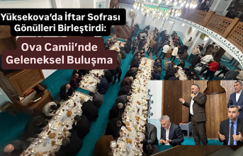 Yüksekova’da İftar Sofrası Gönülleri Birleştirdi:...