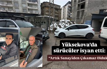 Yüksekova’da sürücüler isyan etti: “Artık...