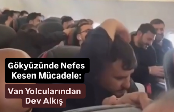 Gökyüzünde Nefes Kesen Mücadele: Van Yolcularından...