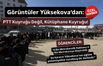 Görüntüler Yüksekova’dan: PTT Kuyruğu Değil,...