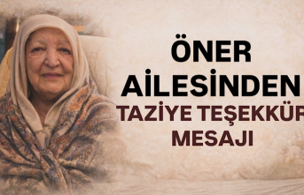 Öner Ailesinden Taziye Teşekkür Mesajı