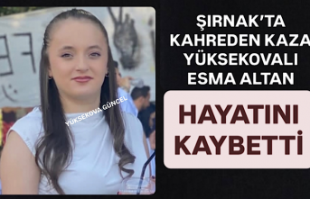 Şırnak’ta Kahreden Kaza: Yüksekovalı Esma Altan Hayatını Kaybetti