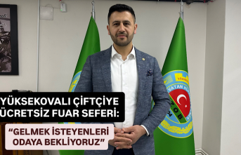 Yüksekovalı Çiftçiye Ücretsiz Fuar Seferi: “Gelmek...