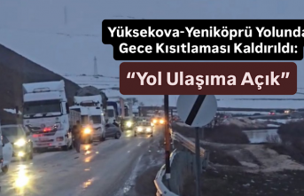 Yüksekova-Yeniköprü Yolunda Gece Kısıtlaması...