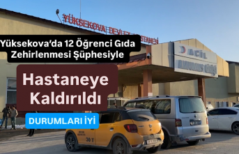 Yüksekova’da 12 Öğrenci Gıda Zehirlenmesi Şüphesiyle Hastaneye Kaldırıldı: Durumları iyi