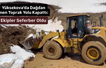 Yüksekova’da Dağdan İnen Toprak Yolu Kapattı: Ekipler Seferber Oldu
