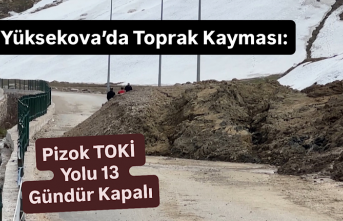 Yüksekova’da Toprak Kayması: Pizok TOKİ Yolu 13 Gündür Kapalı