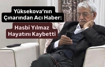 Yüksekova’nın Çınarından Acı Haber: Hasbi...