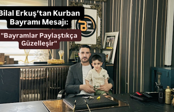 Erkuş Auto Yönetim Kurulu Başkanı Bilal Erkuş’tan Kurban Bayram Mesajı