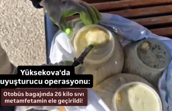 Yüksekova'da uyuşturucu operasyonu: Otobüs bagajında 26 kilo sıvı metamfetamin ele geçirildi!