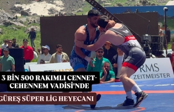 3 bin 500 rakımlı Cennet-Cehennem Vadisi'nde Güreş Süper Lig heyecanı