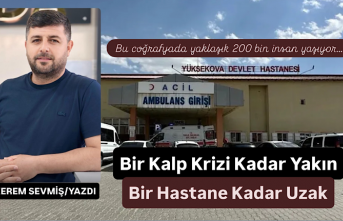Bir Kalp Krizi Kadar Yakın, Bir Hastane Kadar Uzak