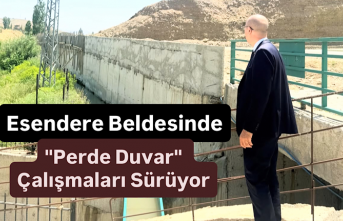Esendere Beldesinde "Perde Duvar" Çalışmaları...