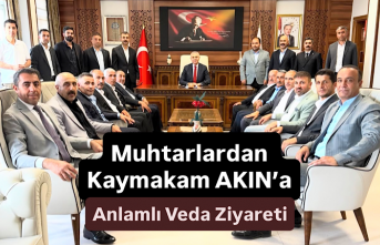 Muhtarlardan Kaymakam Akın’a Veda Ziyareti