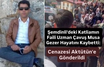 Şemdinli'deki Katliamın Faili Uzman Çavuş Musa Gezer Hayatını Kaybetti: Cenazesi Aktütün'e Gönderildi