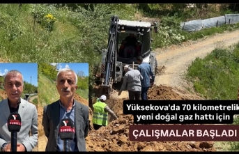 Yüksekova'da 70 kilometrelik yeni doğal gaz...