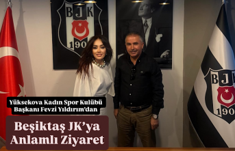 Yüksekova Kadın Spor Kulübü Başkanı Fevzi Yıldırım’dan Beşiktaş JK’ya Anlamlı Ziyaret