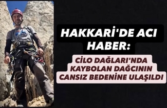 Hakkari'de acı haber: Cilo Dağları'nda...