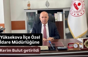 Yüksekova İlçe Özel İdare Müdürlüğüne Kerim...