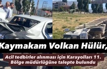 Kaymakam Volkan Hükür, Acil tedbirler alınması için Karayolları 11. Bölge müdürlüğüne talepte bulundu