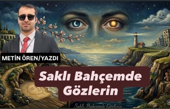 Saklı Bahçemde Gözlerin