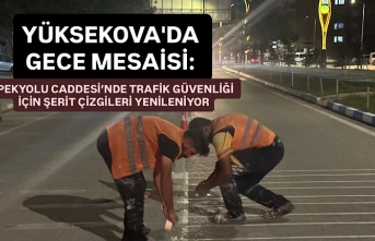 Yüksekova'da gece mesaisi: İpekyolu Caddesi’nde...