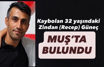 Yüksekova’da Kayıp Olarak Aranan Zindan Güneç Muş’ta Bulundu